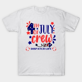 4th of July Dispatch Crew for 911 Thin Gold Line Dispatcher First Responders T-Shirt